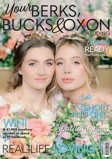 Cover of the June/July 2024 issue of Your Berks, Bucks & Oxon Wedding magazine